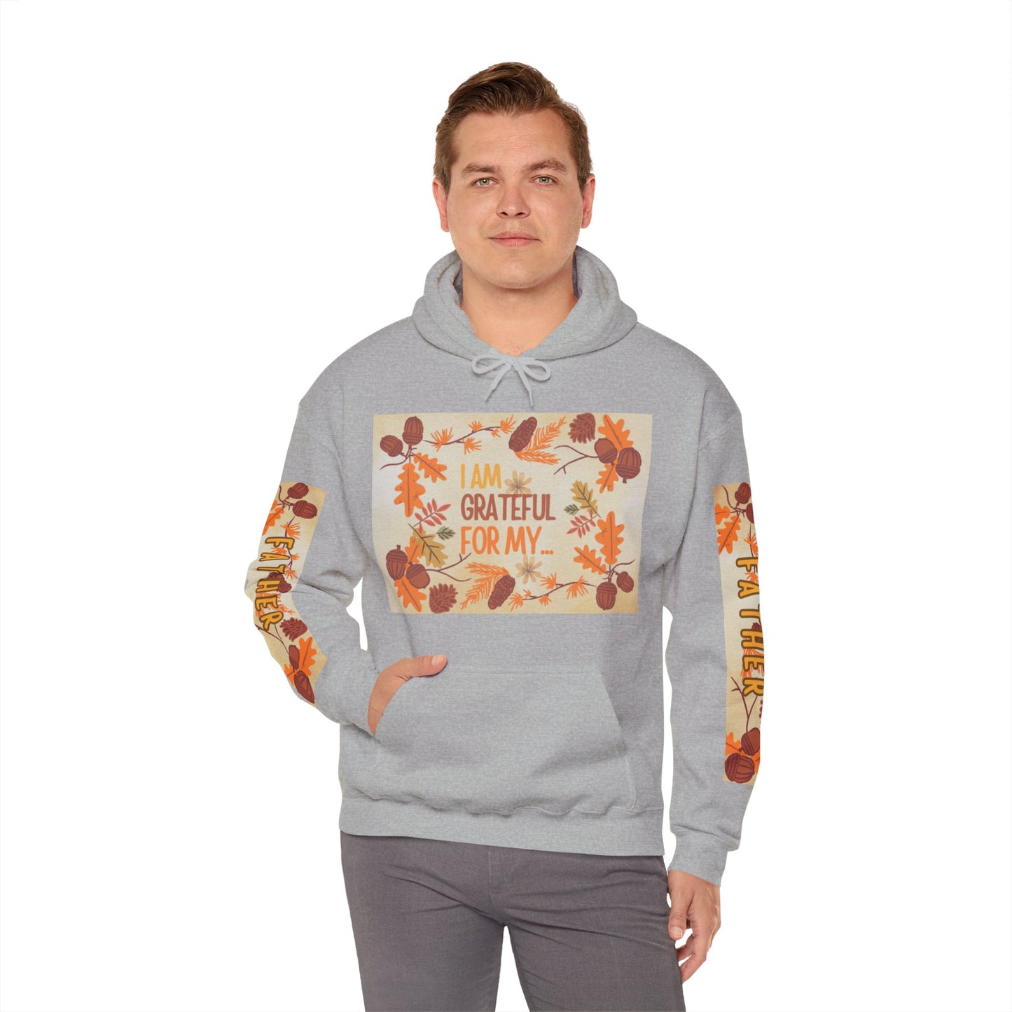 I AM GRATEFUL FOR MY FATHER Heavy Blend™ Hooded Sweatshirt